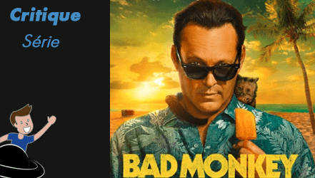 Bad Monkey – Tout a commencé quand on a pêché ce bras…