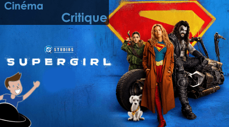 Supergirl – Le retour au cinéma de la Super Cousine